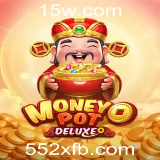 Explorando MoneyPotDELUXE: Uma Imersão no Jogo com Multiplicador 552x